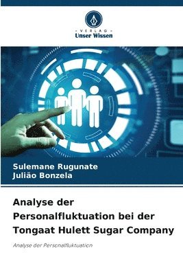 Analyse der Personalfluktuation bei der Tongaat Hulett Sugar Company 1