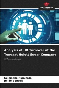 bokomslag Analysis of HR Turnover at the Tongaat Hulett Sugar Company