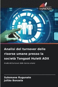 bokomslag Analisi del turnover delle risorse umane presso la societ Tongaat Hulett ADX