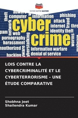 bokomslag Lois Contre La Cybercriminalit Et Le Cyberterrorisme - Une tude Comparative