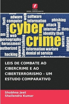 bokomslag Leis de Combate Ao Cibercrime E Ao Ciberterrorismo - Um Estudo Comparativo
