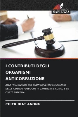 bokomslag I Contributi Degli Organismi Anticorruzione