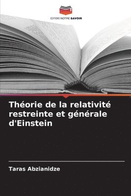 Thorie de la relativit restreinte et gnrale d'Einstein 1