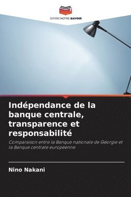 bokomslag Indpendance de la banque centrale, transparence et responsabilit