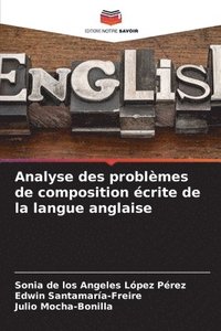 bokomslag Analyse des problmes de composition crite de la langue anglaise