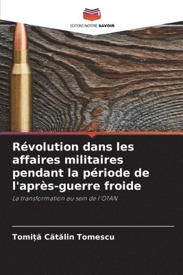 bokomslag Rvolution dans les affaires militaires pendant la priode de l'aprs-guerre froide