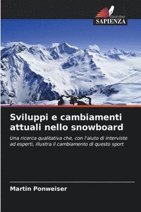 bokomslag Sviluppi e cambiamenti attuali nello snowboard