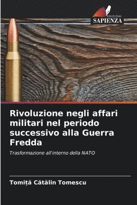 bokomslag Rivoluzione negli affari militari nel periodo successivo alla Guerra Fredda