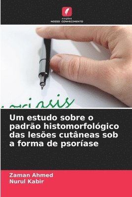 bokomslag Um estudo sobre o padro histomorfolgico das leses cutneas sob a forma de psorase