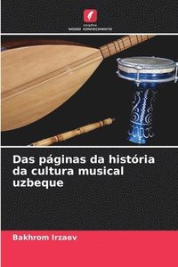 bokomslag Das pginas da histria da cultura musical uzbeque
