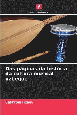Das pginas da histria da cultura musical uzbeque 1