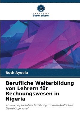 bokomslag Berufliche Weiterbildung von Lehrern fr Rechnungswesen in Nigeria