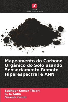 Mapeamento do Carbono Orgnico do Solo usando Sensoriamento Remoto Hiperespectral e ANN 1