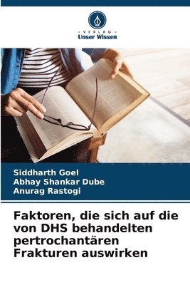 bokomslag Faktoren, die sich auf die von DHS behandelten pertrochantren Frakturen auswirken