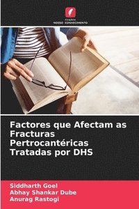 bokomslag Factores que Afectam as Fracturas Pertrocantéricas Tratadas por DHS