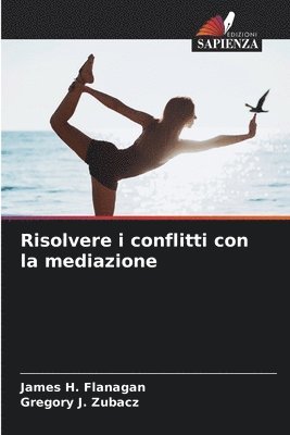 bokomslag Risolvere i conflitti con la mediazione