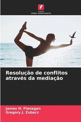 Resoluo de conflitos atravs da mediao 1