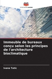 bokomslag Immeuble de bureaux conu selon les principes de l'architecture bioclimatique