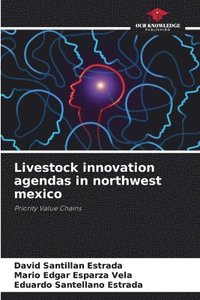 bokomslag Livestock innovation agendas in northwest mexico