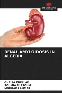 bokomslag Renal Amyloidosis in Algeria