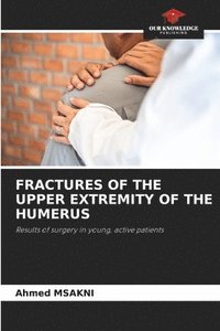 bokomslag Fractures of the Upper Extremity of the Humerus