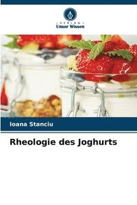 bokomslag Rheologie des Joghurts