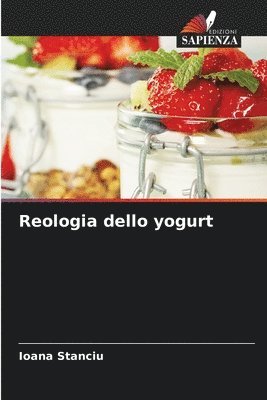 bokomslag Reologia dello yogurt