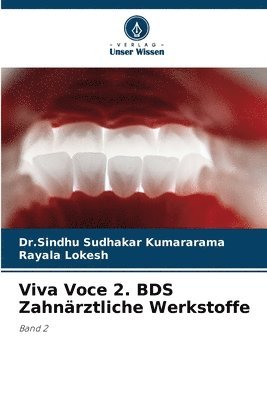 Viva Voce 2. BDS Zahnrztliche Werkstoffe 1