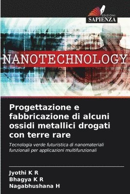 bokomslag Progettazione e fabbricazione di alcuni ossidi metallici drogati con terre rare