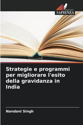 Strategie e programmi per migliorare l'esito della gravidanza in India 1