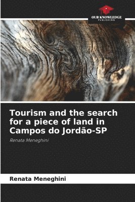 Tourism and the search for a piece of land in Campos do Jordo-SP 1