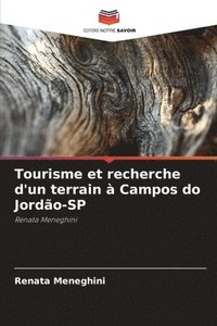 bokomslag Tourisme et recherche d'un terrain  Campos do Jordo-SP