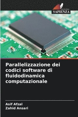 bokomslag Parallelizzazione dei codici software di fluidodinamica computazionale