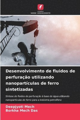 Desenvolvimento de fluidos de perfurao utilizando nanopartculas de ferro sintetizadas 1