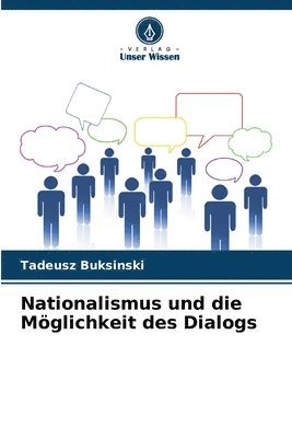 Nationalismus und die Mglichkeit des Dialogs 1