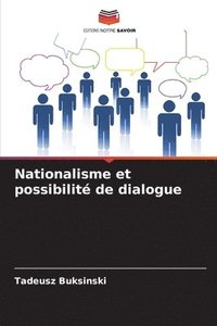 bokomslag Nationalisme et possibilit de dialogue