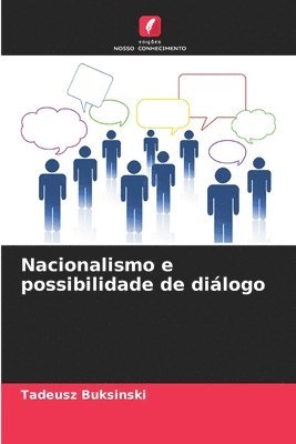 bokomslag Nacionalismo e possibilidade de dilogo