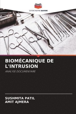 bokomslag Biomcanique de l'Intrusion