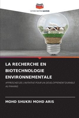 bokomslag La Recherche En Biotechnologie Environnementale