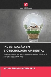 bokomslag Investigação Em Biotecnologia Ambiental