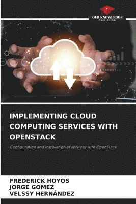 Implementing Cloud Computing Services with Openstack 1