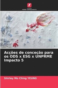bokomslag Aces de conceo para os ODS x ESG x UNPRME Impacto 5