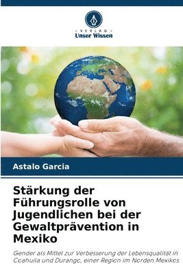 Strkung der Fhrungsrolle von Jugendlichen bei der Gewaltprvention in Mexiko 1