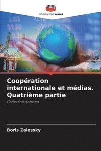 bokomslag Coopration internationale et mdias. Quatrime partie