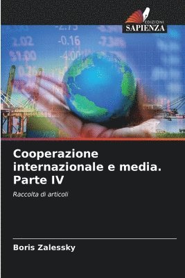 Cooperazione internazionale e media. Parte IV 1