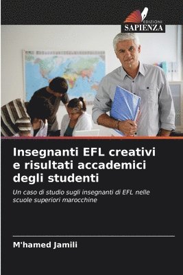 Insegnanti EFL creativi e risultati accademici degli studenti 1
