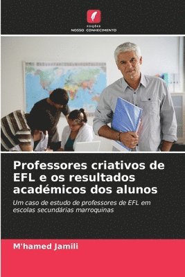 bokomslag Professores criativos de EFL e os resultados acadmicos dos alunos