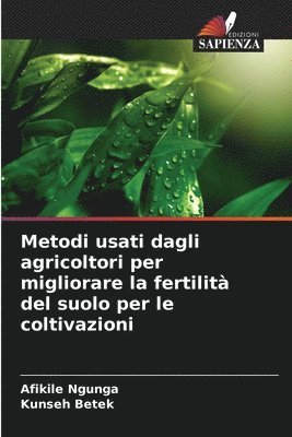 Metodi usati dagli agricoltori per migliorare la fertilit del suolo per le coltivazioni 1