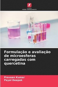 bokomslag Formulao e avaliao de microesferas carregadas com quercetina