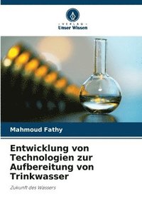 bokomslag Entwicklung von Technologien zur Aufbereitung von Trinkwasser